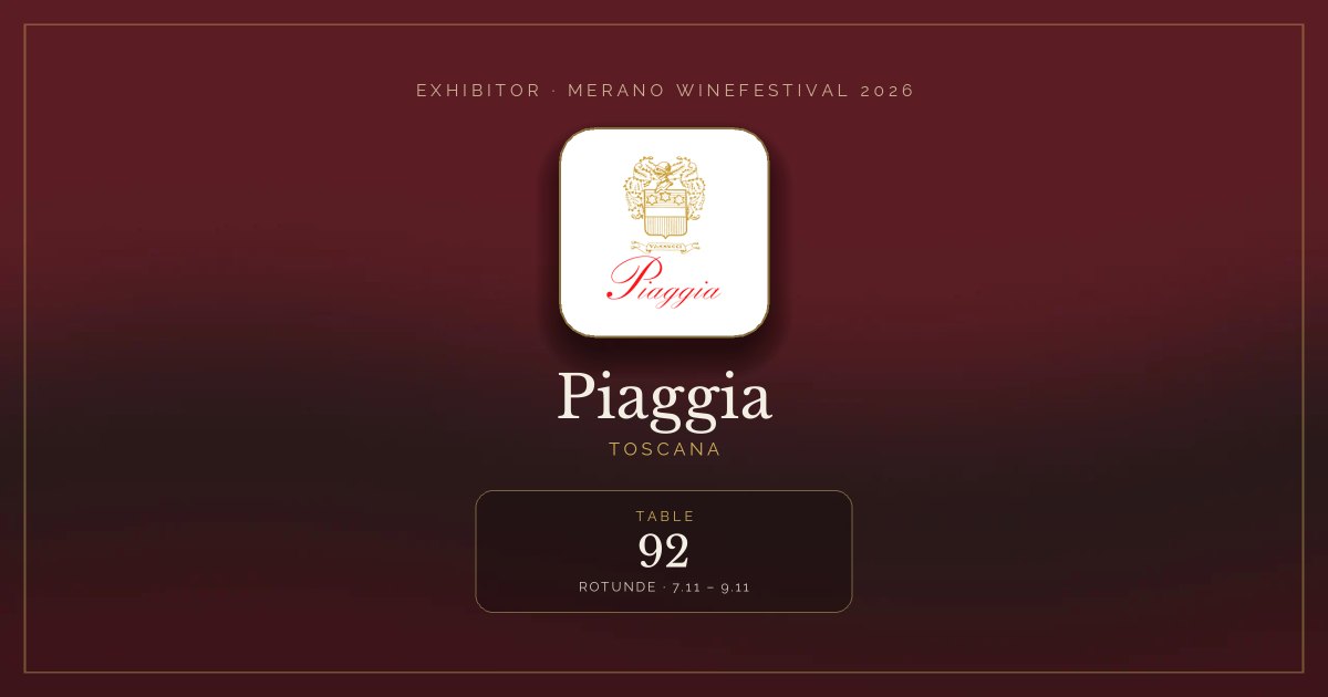 Piaggia · Merano WineFestival 2026 — Table 92 (Rotunde, 7.11 – 9.11)