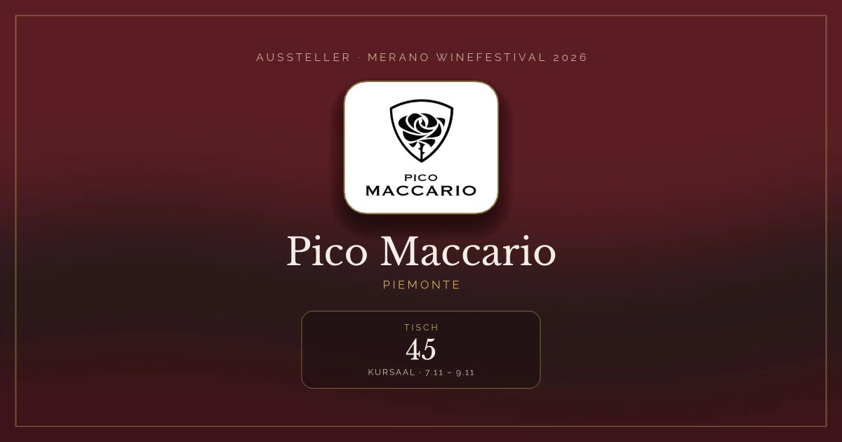 Pico Maccario · Merano WineFestival 2026 — Tisch 45 (Kursaal, 7.11 – 9.11)