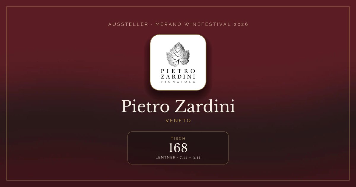 Pietro Zardini · Merano WineFestival 2026 — Tisch 168 (Lentner, 7.11 – 9.11)