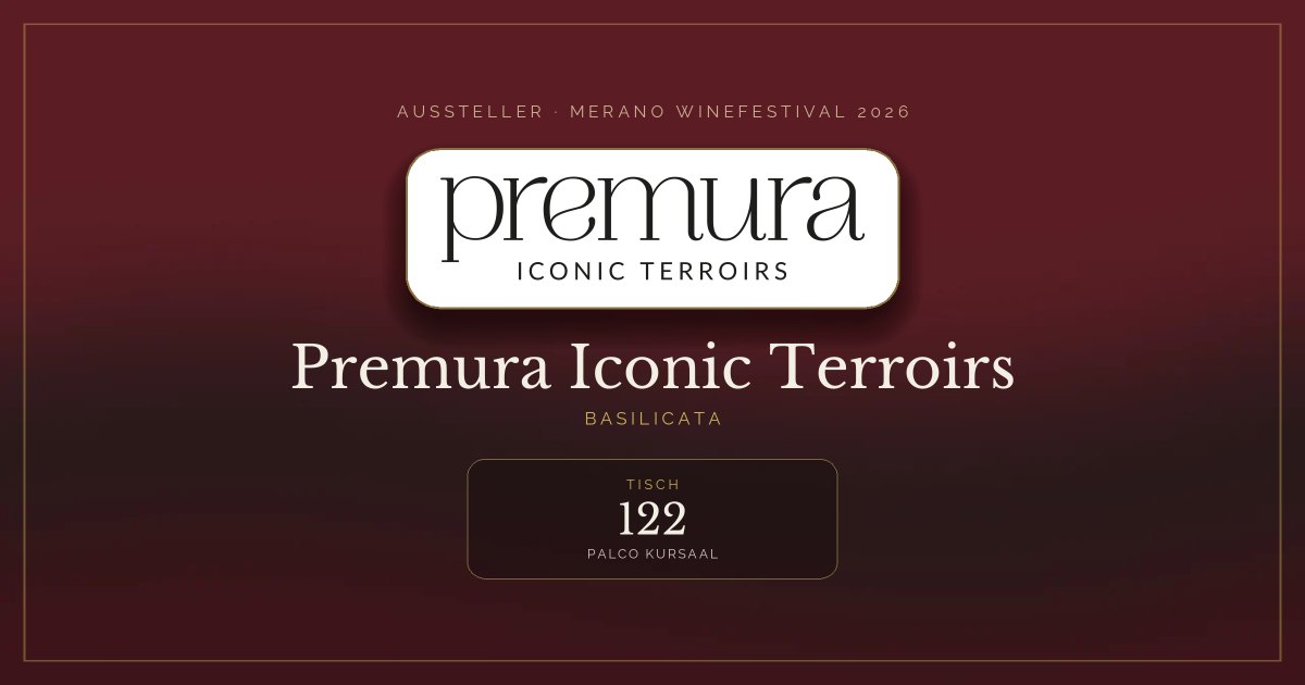 Premura Iconic Terroirs · Merano WineFestival 2026 — Tisch 122 (Palco Kursaal)