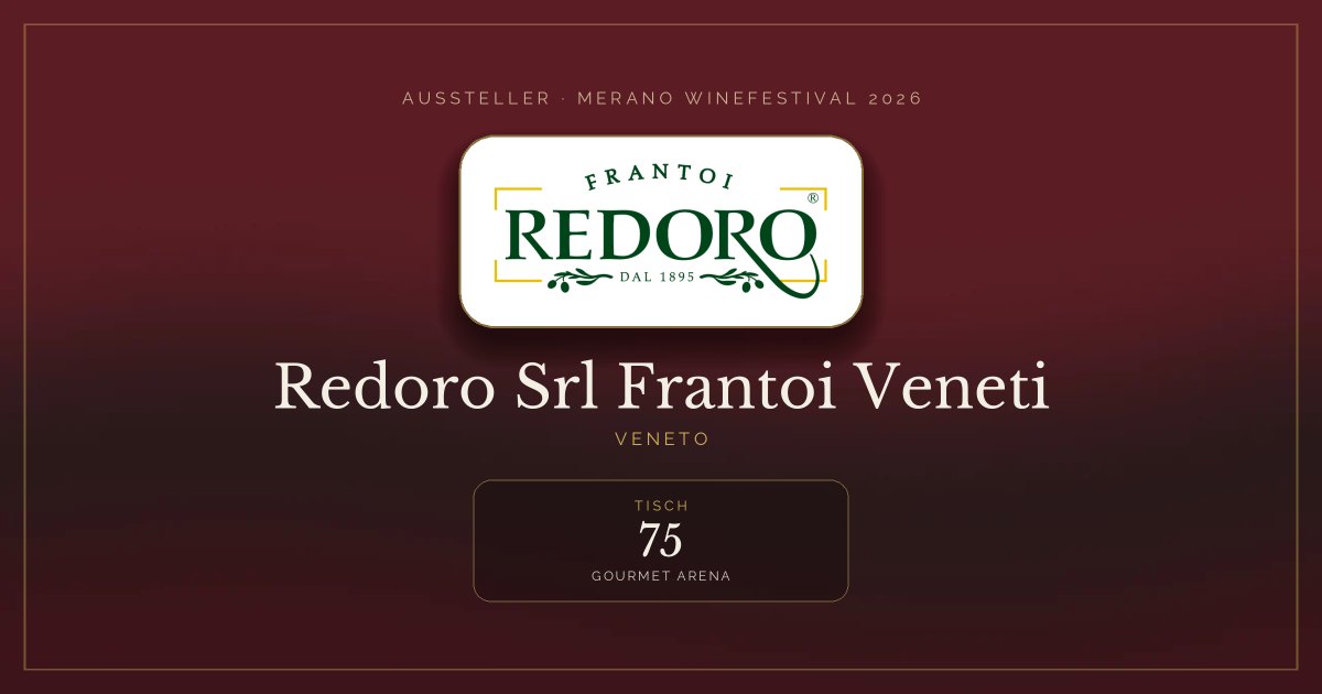 Redoro Srl Frantoi Veneti · Merano WineFestival 2026 — Tisch 75 (Gourmet Arena)