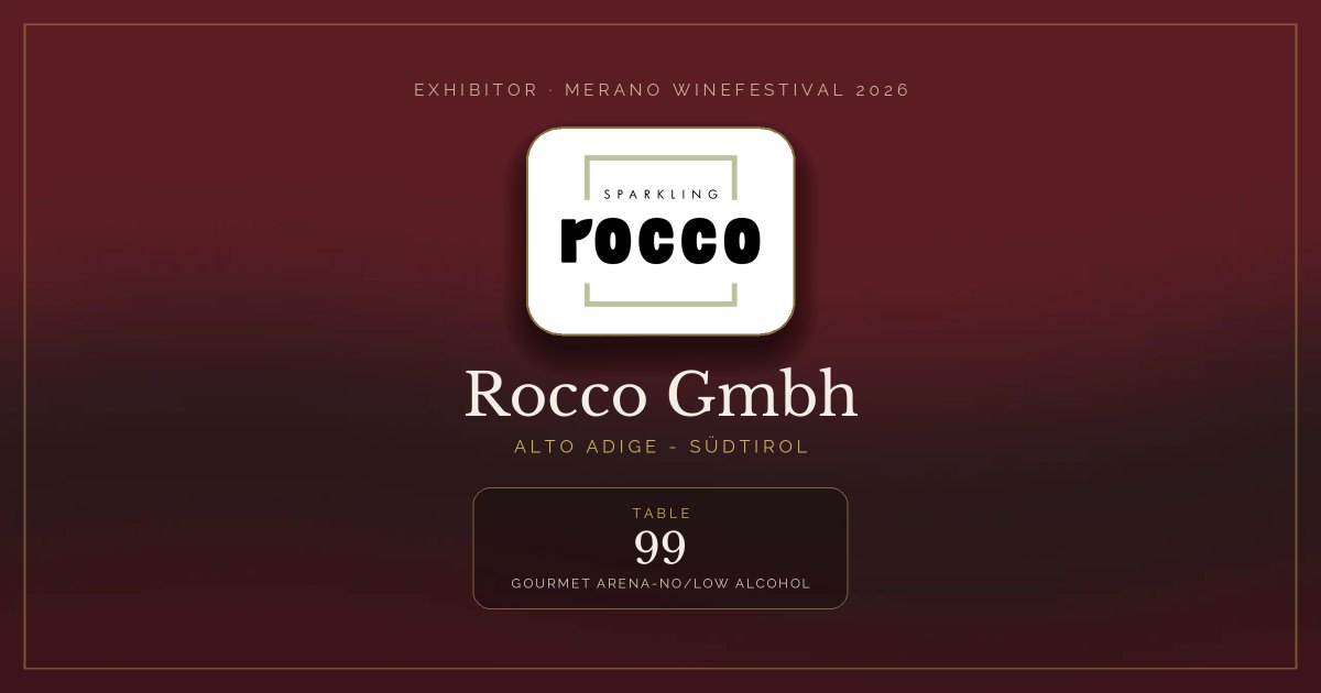 Rocco Gmbh · Merano WineFestival 2026 — Table 99 (Gourmet Arena-No/low alcohol)