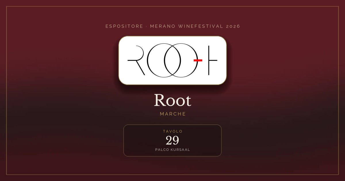 Root · Merano WineFestival 2026 — Tavolo 29 (Palco Kursaal)