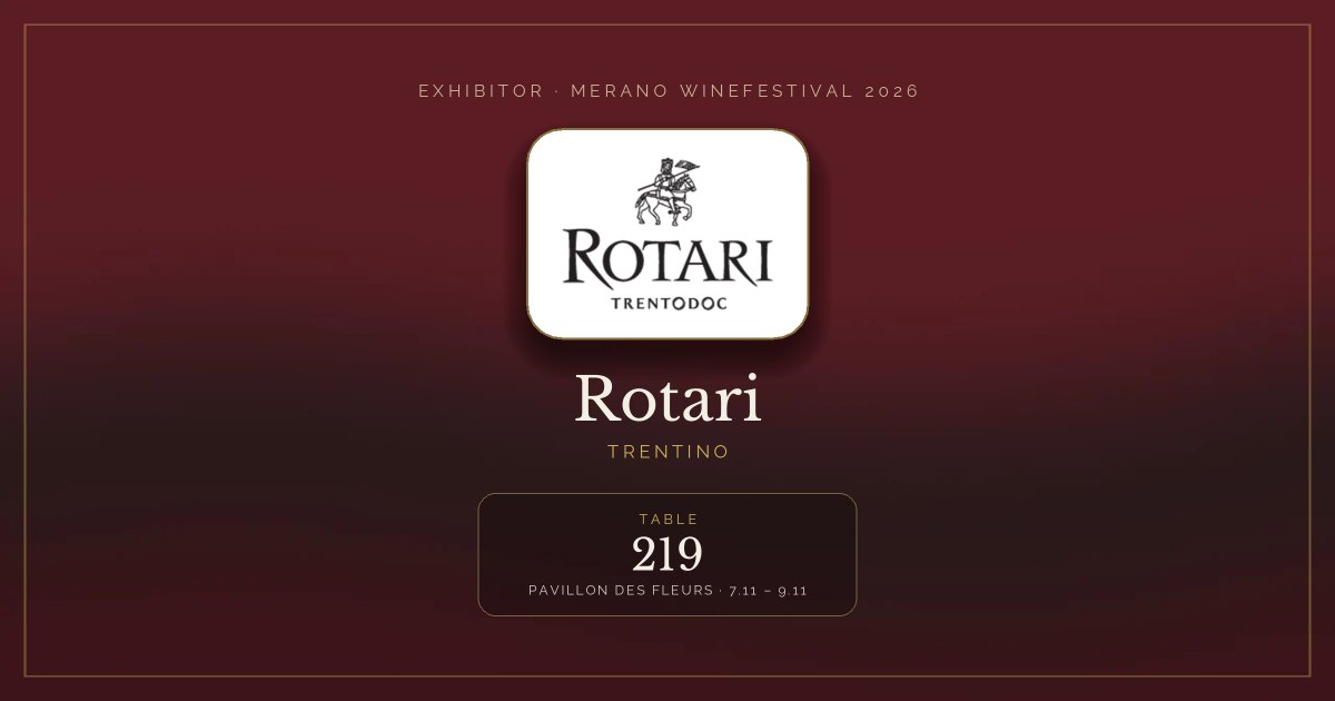 Rotari · Merano WineFestival 2026 — Table 219 (Pavillon des Fleurs, 7.11 – 9.11)