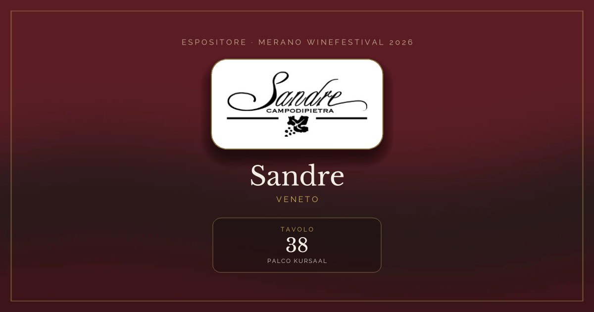 Sandre · Merano WineFestival 2026 — Tavolo 38 (Palco Kursaal)