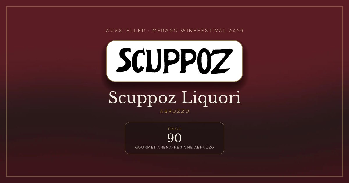 Scuppoz Liquori · Merano WineFestival 2026 — Tisch 90 (Gourmet arena-Regione Abruzzo)