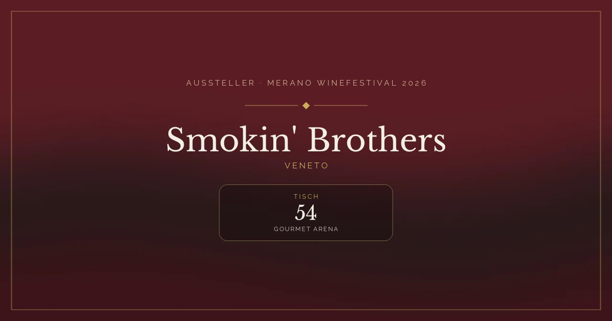 Smokin' Brothers · Merano WineFestival 2026 — Tisch 54 (Gourmet Arena)