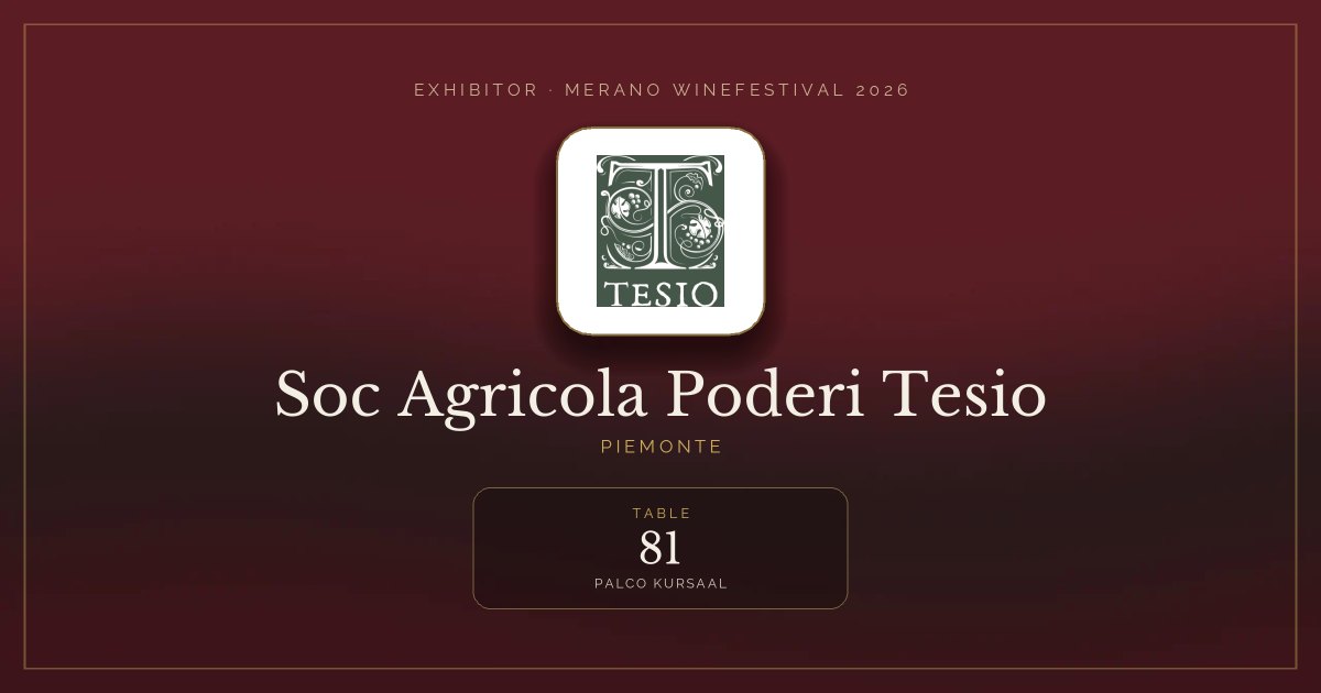 Soc Agricola Poderi Tesio · Merano WineFestival 2026 — Table 81 (Palco Kursaal)