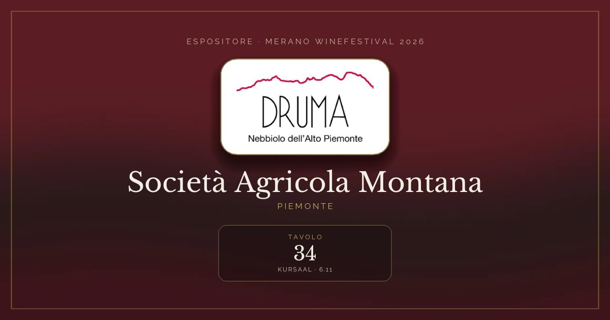 Società Agricola Montana · Merano WineFestival 2026 — Tavolo 34 (Kursaal, 6.11)