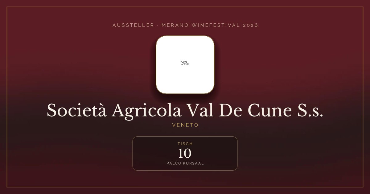 Società Agricola Val De Cune S.s. · Merano WineFestival 2026 — Tisch 10 (Palco Kursaal)
