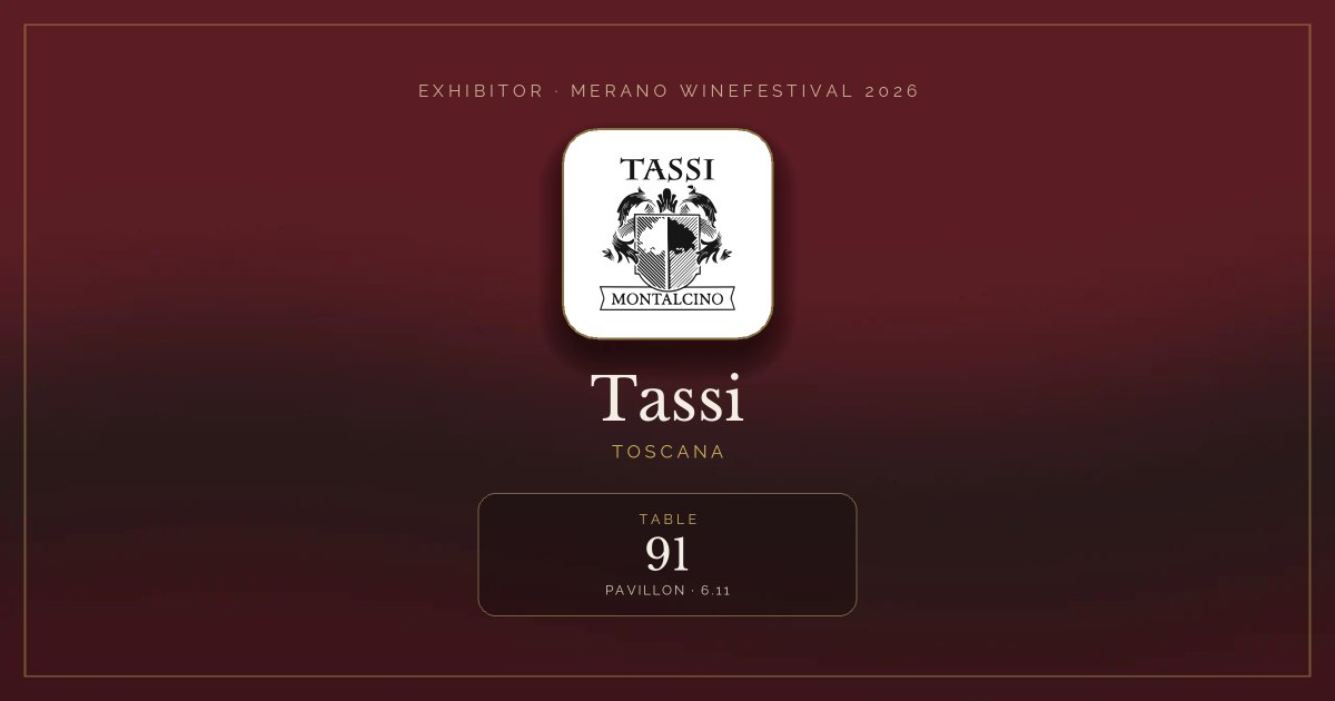 Tassi · Merano WineFestival 2026 — Table 91 (Pavillon, 6.11)