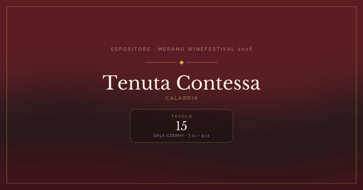 Tenuta Contessa · Merano WineFestival 2026 — Tavolo 15 (Sala Czerny, 7.11 – 9.11)