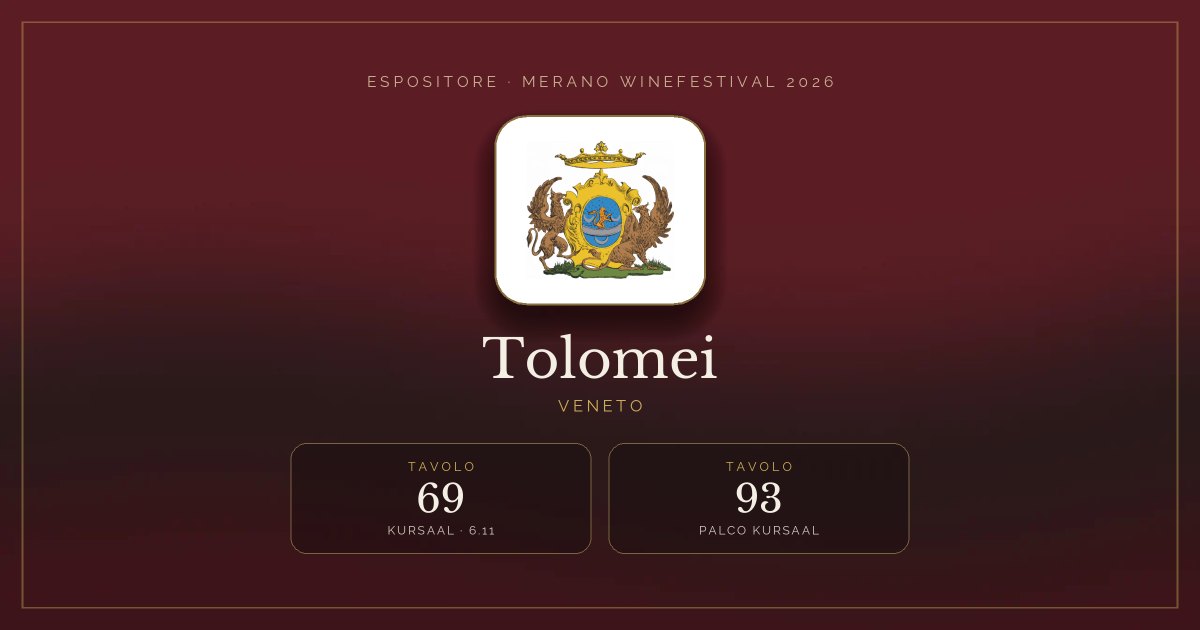 Tolomei · Merano WineFestival 2026 — Tavolo 69 (Kursaal, 6.11), tavolo 93 (Palco Kursaal)