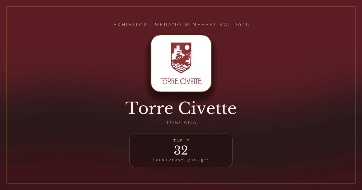 Torre Civette · Merano WineFestival 2026 — Table 32 (Sala Czerny, 7.11 – 9.11)