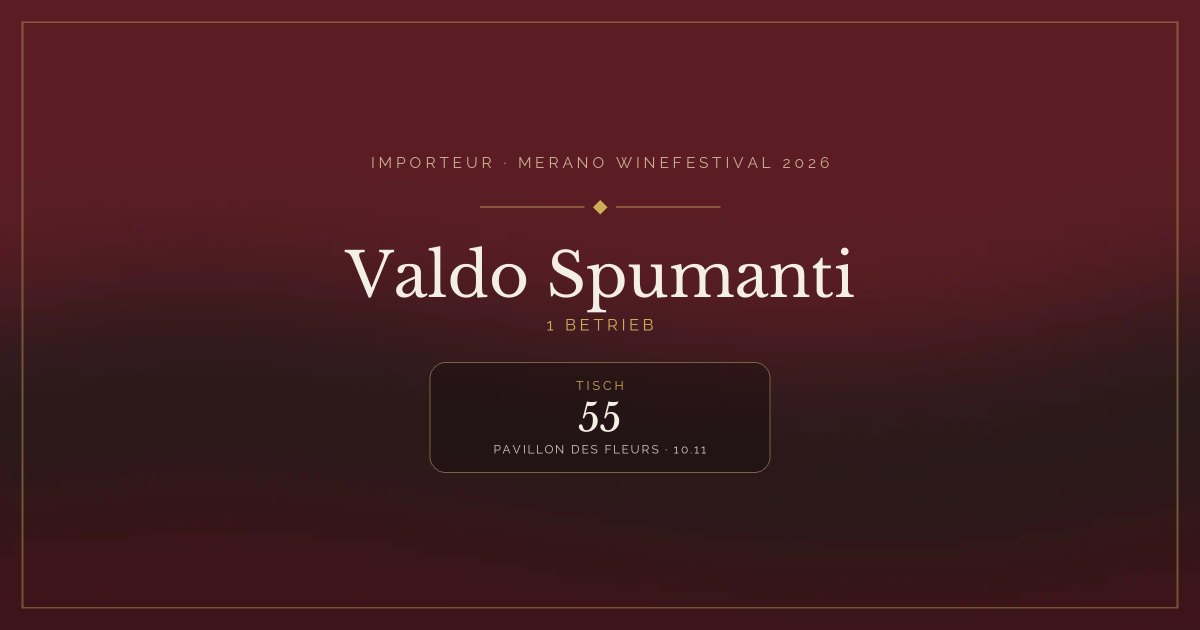 Valdo Spumanti · Merano WineFestival 2026 — Tisch 55 (Pavillon des Fleurs, 10.11)