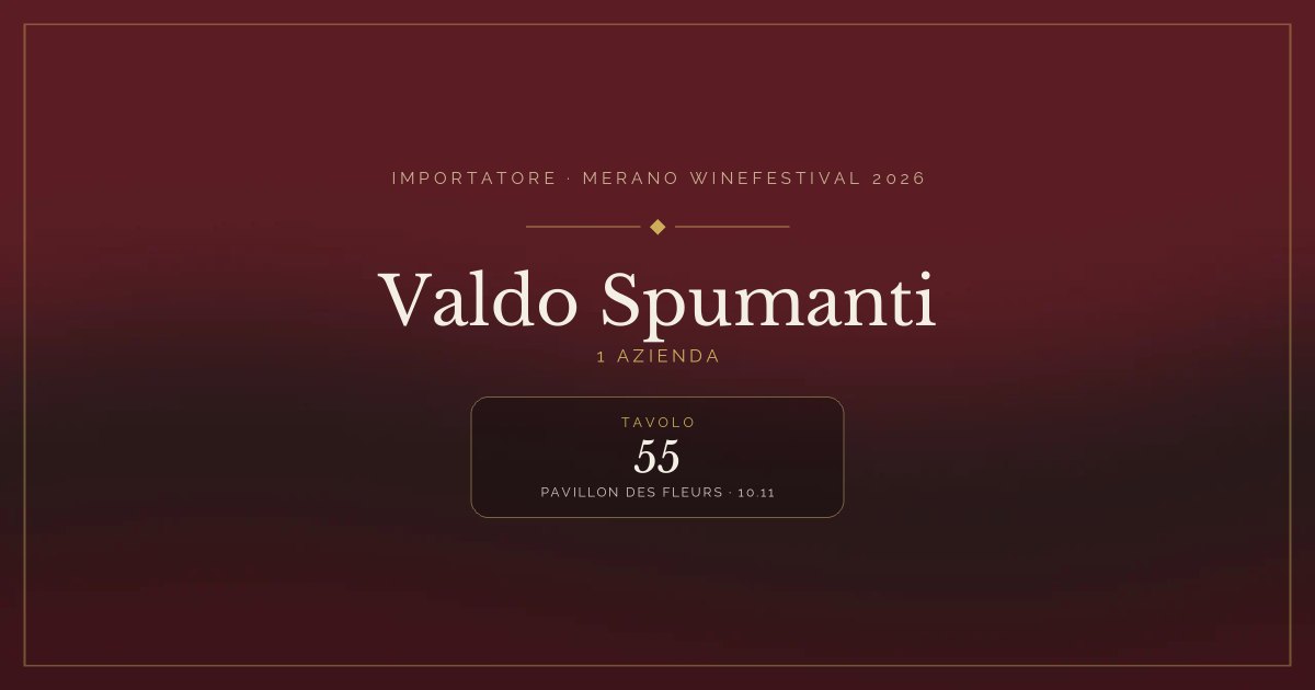 Valdo Spumanti · Merano WineFestival 2026 — Tavolo 55 (Pavillon des Fleurs, 10.11)
