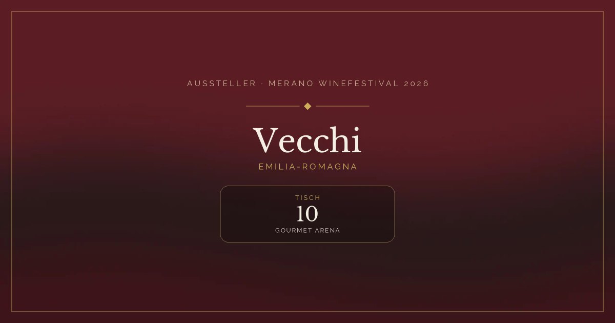 Vecchi · Merano WineFestival 2026 — Tisch 10 (Gourmet Arena)