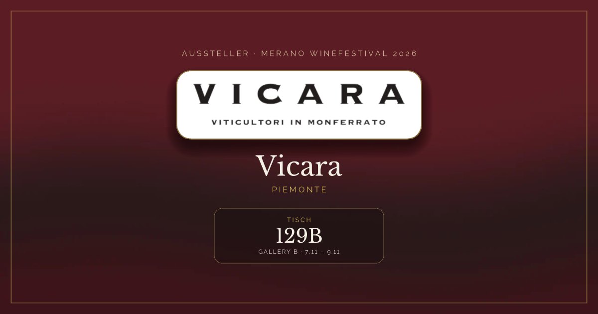 Vicara · Merano WineFestival 2026 — Tisch 129B (Gallery B, 7.11 – 9.11)