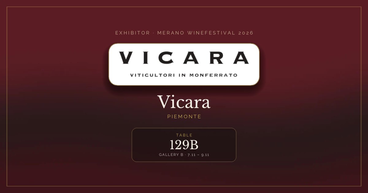 Vicara · Merano WineFestival 2026 — Table 129B (Gallery B, 7.11 – 9.11)