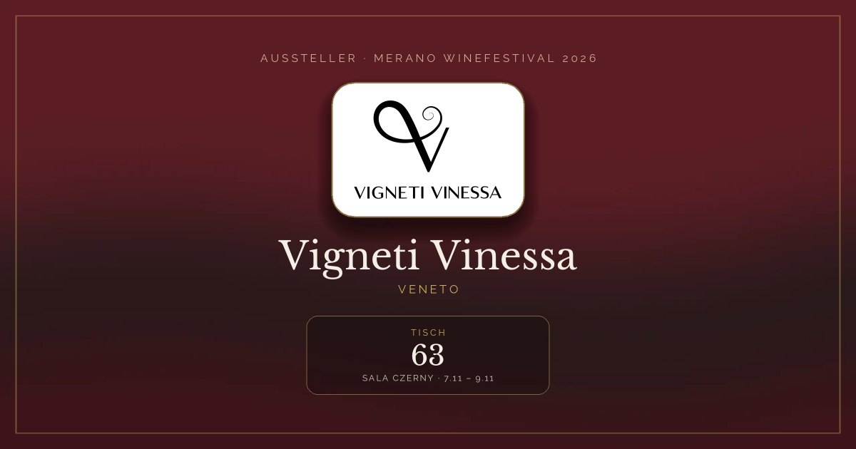 Vigneti Vinessa · Merano WineFestival 2026 — Tisch 63 (Sala Czerny, 7.11 – 9.11)