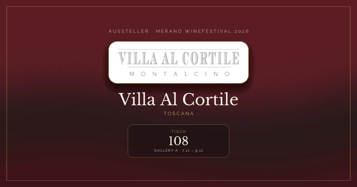 Villa Al Cortile · Merano WineFestival 2026 — Tisch 108 (Gallery A, 7.11 – 9.11)