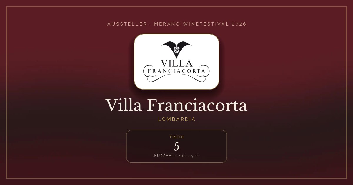 Villa Franciacorta · Merano WineFestival 2026 — Tisch 5 (Kursaal, 7.11 – 9.11)