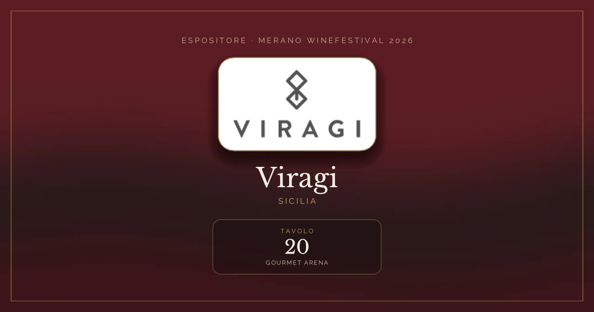 Viragi · Merano WineFestival 2026 — Tavolo 20 (Gourmet Arena)