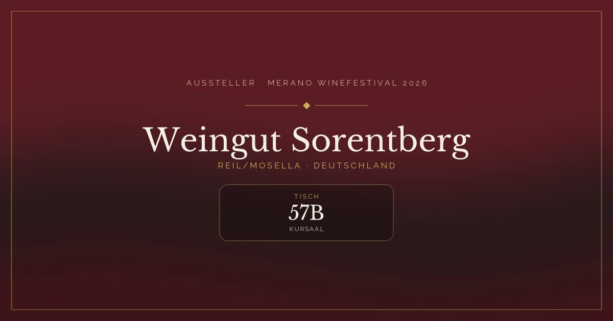 Weingut Sorentberg · Merano WineFestival 2026 — Tisch 57B (Kursaal)