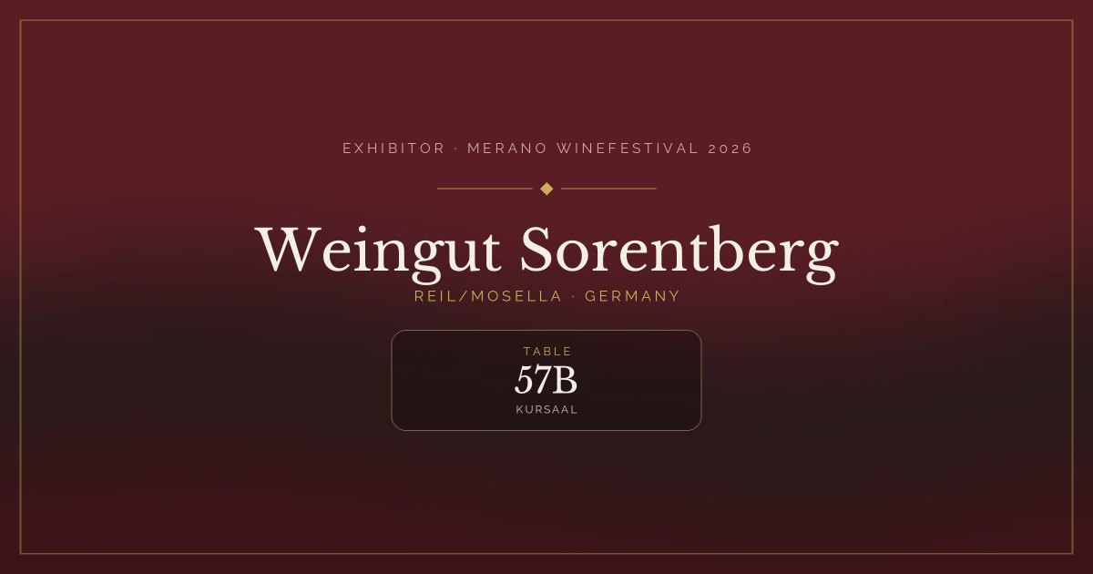 Weingut Sorentberg · Merano WineFestival 2026 — Table 57B (Kursaal)